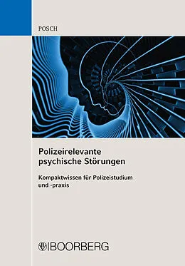 E-Book (pdf) Polizeirelevante psychische Störungen von Lena Posch