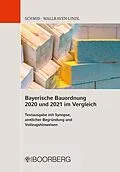 E-Book (pdf) Bayerische Bauordnung 2020 und 2021 im Vergleich von Johannes Schmid, Marie-Luis Wallraven-Lindl