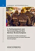 E-Book (pdf) 3. Fachsymposium zum Terroranschlag auf dem Berliner Breitscheidplatz von Sabrina Schönrock, Wim Nettelnstroth