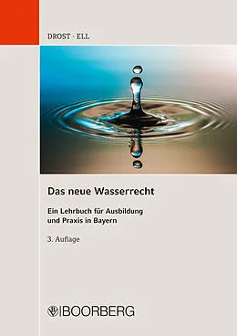 E-Book (pdf) Das neue Wasserrecht von Ulrich Drost, Marcus Ell