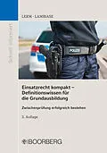 E-Book (epub) Einsatzrecht kompakt - Definitionswissen für die Grundausbildung von Patrick Lerm, Dominik Lambiase M.A.
