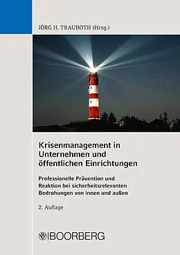 E-Book (epub) Krisenmanagement in Unternehmen und öffentlichen Einrichtungen von Jörg H. Trauboth