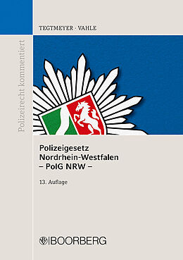 Kartonierter Einband (Kt) Polizeigesetz Nordrhein-Westfalen (PolG NRW) von Henning Tegtmeyer, Jürgen Vahle