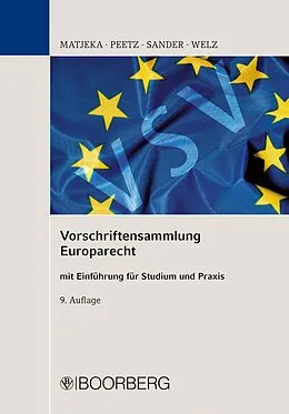 E-Book (pdf) Vorschriftensammlung Europarecht von Manfred Matjeka, Cornelius Peetz, Gerald G. Sander