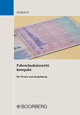E-Book (pdf) Fahrerlaubnisrecht kompakt von Martin Maibach