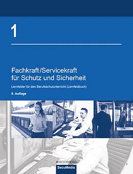 E-Book (pdf) Fachkraft/Servicekraft für Schutz und Sicherheit von Brigitte Bell, Martin Bell, Dieter Biegard