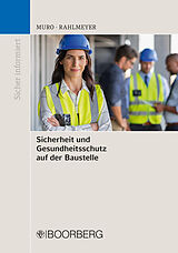 E-Book (pdf) Sicherheit und Gesundheitsschutz auf der Baustelle von Donato Muro, Niklas Rahlmeyer