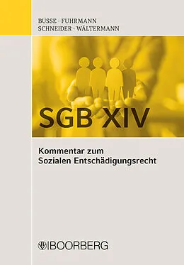 E-Book (pdf) SGB XIV - Kommentar zum Sozialen Entschädigungsrecht von Sven Busse, Maria Monica Fuhrmann, Nicola Schneider