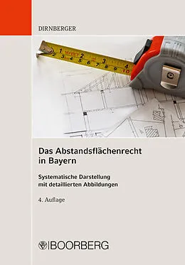 E-Book (epub) Das Abstandsflächenrecht in Bayern von Franz Dirnberger