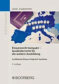 E-Book (pdf) Einsatzrecht kompakt - Ausländerrecht für die weitere Ausbildung von Patrick Lerm, Astrid Rabenstein