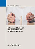 E-Book (pdf) Führung und Personalmanagement für die Sicherheitswirtschaft von Erwin Hoffmann, Siegfried Hüsgen
