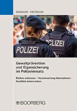 E-Book (epub) Gewaltprävention und Eigensicherung im Polizeieinsatz von Rudi Heimann, Jürgen Fritzsche