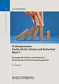 E-Book (epub) Prüfungswissen Fachkraft für Schutz und Sicherheit, Band 1 von Torsten Katschemba