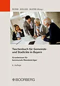 E-Book (epub) Taschenbuch für Gemeinde- und Stadträte in Bayern von Jürgen Busse, Johann Keller, Hans-Peter Mayer