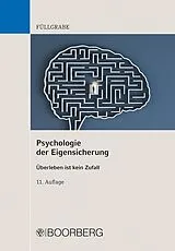 Kartonierter Einband Psychologie der Eigensicherung von Uwe Füllgrabe