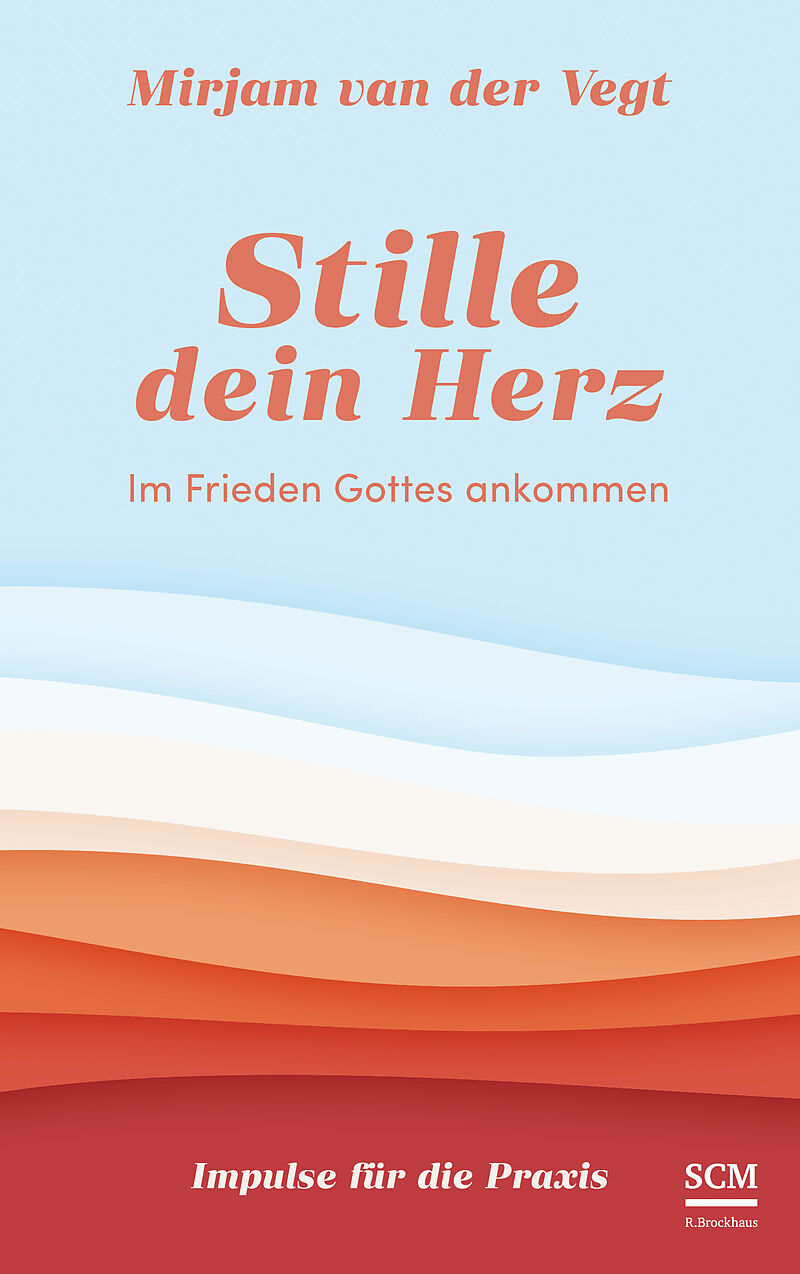 Stille dein Herz