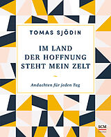 Fester Einband Im Land der Hoffnung steht mein Zelt von Tomas Sjödin