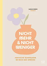 Fester Einband Nicht mehr und nicht weniger von Sarah Marie