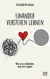 E-Book (epub) Einander verstehen lernen von Elisabeth Haag