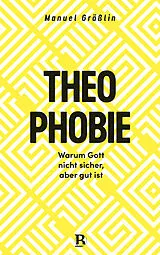 Fester Einband Theophobie von Manuel Gräßlin