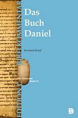 Fester Einband Das Buch Daniel (Edition C/AT/Band 35) von Bernhard Knieß