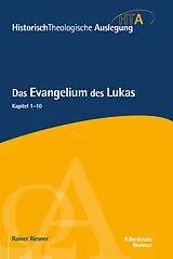 Fester Einband Das Evangelium des Lukas, Kapitel 1-10 von Rainer Riesner