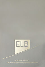 Leder-Einband Elberfelder Bibel. Die große Studien- und Kommentarausgabe Leder mit Goldschnitt von 