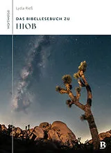 Kartonierter Einband Das Bibellesebuch zu Hiob von Lydia Rieß