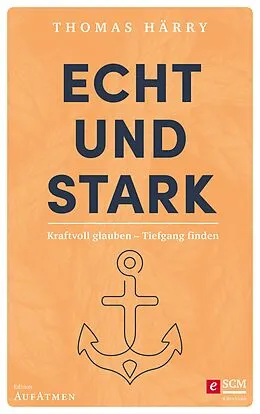 E-Book (epub) Echt und stark von Thomas Härry