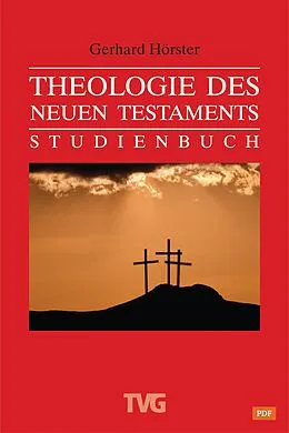 E-Book (epub) Theologie des Neuen Testament von Gerhard Hörster