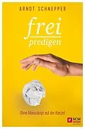 E-Book (pdf) Frei predigen von Arndt E. Schnepper