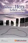 E-Book (epub) Glauben mit Herz - Leben mit Sinn von Peter Höhn