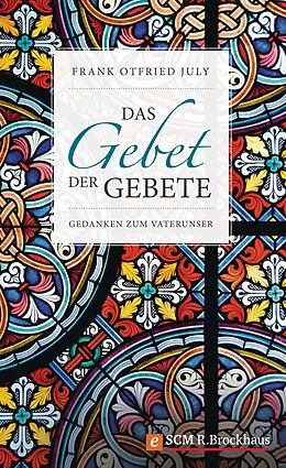 E-Book (epub) Das Gebet der Gebete von Frank Otfried July
