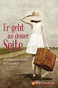 E-Book (epub) Er geht an deiner Seite von Cindi McMenamin