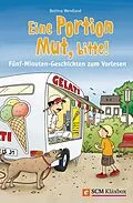 E-Book (epub) Eine Portion Mut, bitte! von Bettina Wendland