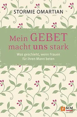 E-Book (epub) Mein Gebet macht uns stark von Stormie Omartian
