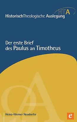 E-Book (pdf) Der erste Brief des Paulus an Timotheus von Heinz-Werner Neudorfer