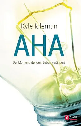 E-Book (epub) AHA von Kyle Idleman