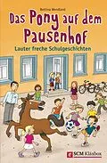 E-Book (epub) Das Pony auf dem Pausenhof von Bettina Wendland