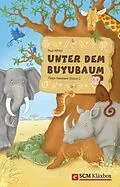 E-Book (epub) Unter dem Buyubaum von Paul White
