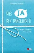 E-Book (epub) Das Ja der Dankbarkeit von Andrea Schneider