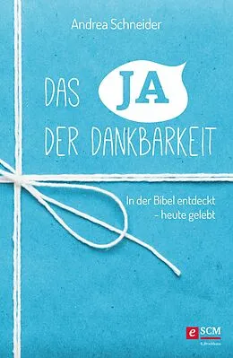 E-Book (epub) Das Ja der Dankbarkeit von Andrea Schneider