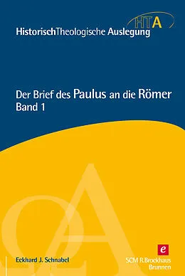 E-Book (pdf) Der Brief des Paulus an die Römer, Kapitel 1-5 von Eckhard J. Schnabel