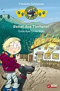 E-Book (epub) Rettet das Tierheim! von Friederike Schwencke