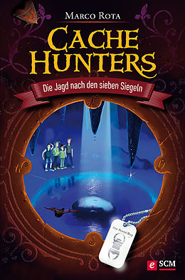 E-Book (epub) Cache Hunters - Die Jagd nach den sieben Siegeln von Marco Rota