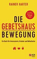 E-Book (epub) Die Gebetshausbewegung von Rainer Harter