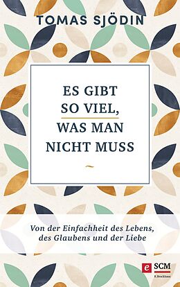 E-Book (epub) Es gibt so viel, was man nicht muss von Tomas Sjödin