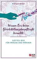 E-Book (epub) Warum Eva keine Gleichstellungsbeauftragte brauchte von Annegret Braun