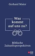 E-Book (epub) Was kommt auf uns zu? von Gerhard Maier