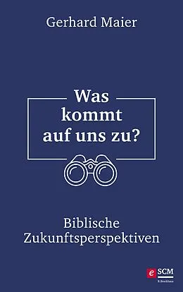 E-Book (epub) Was kommt auf uns zu? von Gerhard Maier